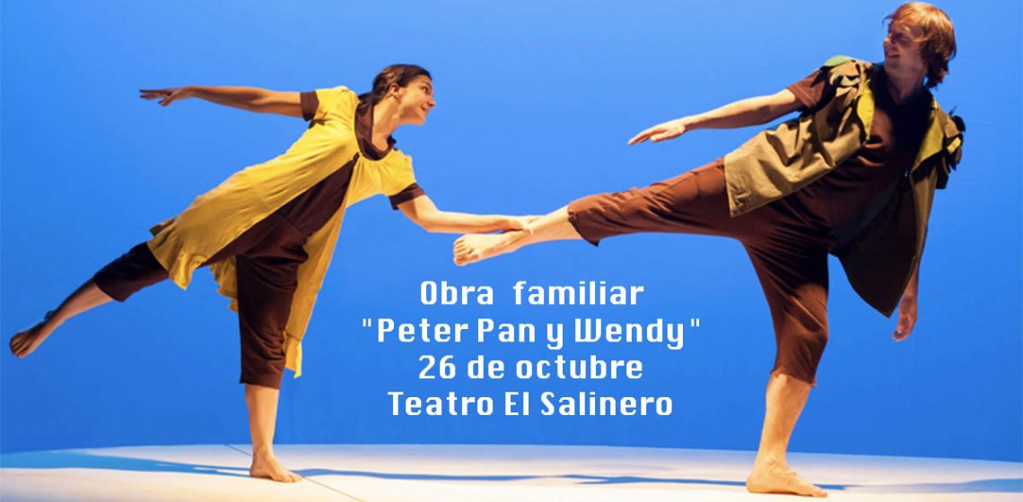 El Teatro El Salinero Acogerá El 26 De Octubre La Obra Peter Pan Y Wendy